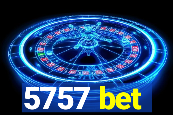 5757 bet